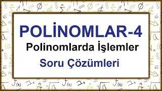 10.Sınıf Matematik Polinomlarda İşlemler Soru Çözümleri