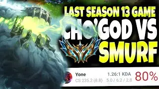 [Last game of Season 13] 80% Win Ratio High ELO YONE SMURF met the TOP LANE CHO'GOD