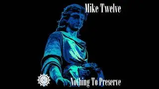 Mike Twelve - Stay Inside