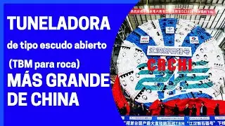 【CRCHI】la Tuneladora de tipo escudo abierto (TBM para roca) m&aacute;s grande de China-&ldquo;Jianghan Neolithic&rdquo;