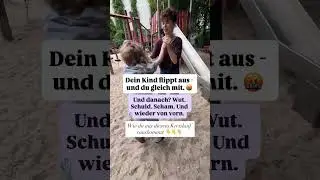 💥 Immer wieder knallt&rsquo;s mit deinem Kind und du f&uuml;hlst dich danach mies #shortsfeed