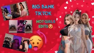 I Tried the Big Bank tiktok 🍑🍓 Aug 2024 #tiktok #hotedits