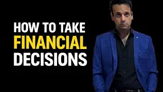 How to Take Financial Decisions | 4 practical Ideas 