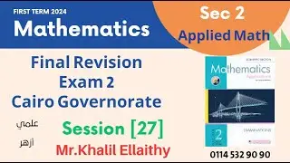 Sec 2 Applied Math Final Revision Exam 2 Moasser