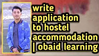write  application to hostel accommodation | T4 Technical SP