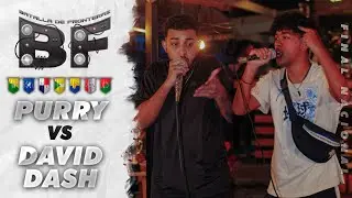 PURRY vs DAVID DASH - Octavos | Batalla De Fronteras | Final Nacional 2022