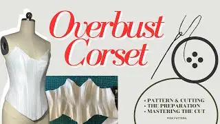 How to Sew an Overbust Corset