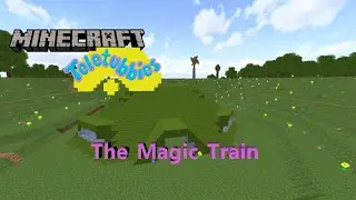 Minecraft Teletubbies Remake? #9: The Magic Train