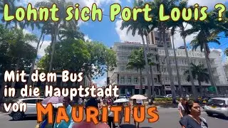 Lohnt sich Port Louis?