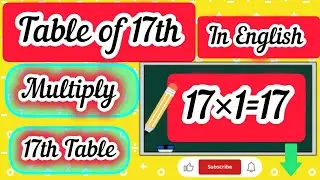 Table Of 17/Learn Multiplication Table Of 17&times;1=17/Table Of Thirteen#nishakaushik88 #table#maths#kids