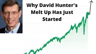 Why David Hunter&rsquo;s Melt Up Just Started!
