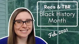 Recs & TBR | Black History Month | Feb 2021 [CC]