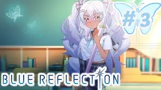 I Love The Transformation | Blue Reflection | Let's Play - Part 3 #vtuber #anime