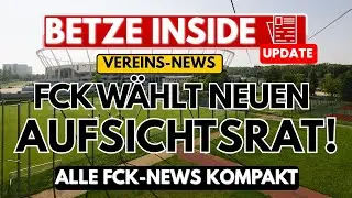 FCK WÄHLT NEUEN AUFSICHTSRAT! Fan-Protest, Frauen-Länderspiel & Skyttä geehrt | Betze Inside #4