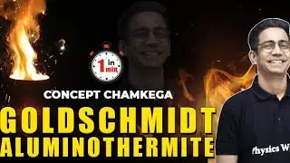 #ConceptChamkega | Goldschmidt Aluminothermite l Thermite Process -NEET JEE | Physics Wallah #Shorts