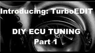 TurboEDIT: An Introduction for DIY Honda Tuning