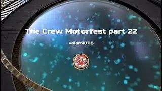 The Crew Motorfest part 22