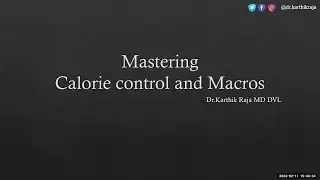 3. Mastering Calorie Control & Macros: Dr. Karthik Raja