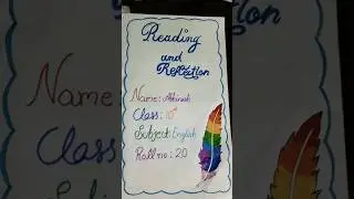 READING AND REFLECTION(MORAL STORY)☺CLASS 10TH ENGLISH #shorts #project #decoration #fabook #viral