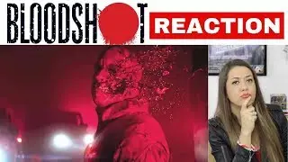 BLOODSHOT Trailer REACTION