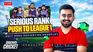 🔴LEAGUE 1 AAJ HOKE RAHEGA! | SERIOUS RANK PUSH TO TOP 100 🔥 | DREAM CRICKET 25 LIVE