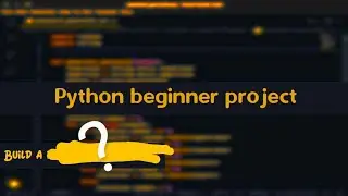 Ultimate beginner project || python beginner project.