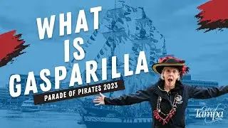 What is Gasparilla? | Gasparilla Parade of Pirates 2023