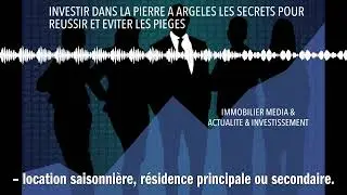 INVESTIR DANS LA PIERRE A ARGELES LES SECRETS POUR REUSSIR ET EVITER LES PIEGES