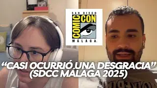 🎬 Charla con Jes&uacute;s (Tierra 616) sobre la SDCC M&aacute;laga 2025 📚