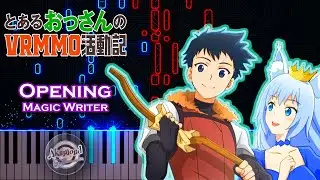 Toaru Ossan no VRMMO Katsudouki Opening Magic Writer Piano Cover and Tutorial