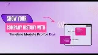 Show your company journey using advanced features with Timeline Module Pro for Divi