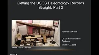 Cyber4Paleo Webinar 20 Part 2: Getting the USGS Palentology Records Straight (Part 2)