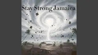 Stay Strong Jamaica