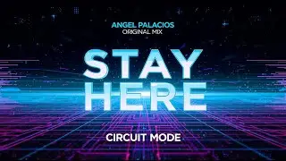 Quedate aqui  - Angel palacios (original mix)