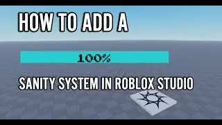 How to add a Sanity System in roblox studio!