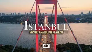 ISTANBUL in 4K – Between Continents Music | Mystic Anatolian Ottoman Drone Crossing