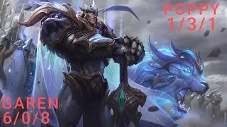 GAREN vs POPPY, 6/0/8 (S) RANQUEADA WILD RIFT