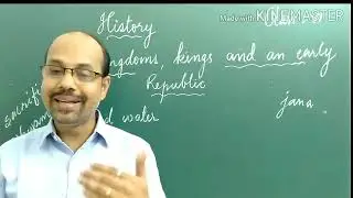 6 History Ch 5 Part 1 Kingdoms, Kings and an early Republic...