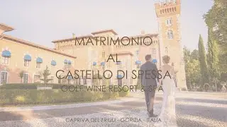 MATRIMONIO AL CASTELLO DI SPESSA GOLF WINE RESORT & SPA