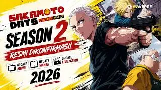 Sakamoto Days Season 2 Resmi Dikonfirmasi! Update Anime, Manga, & Live Action 2026