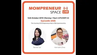 The Journey Of Entrepreneurship to Mompreneurship with Renee Tan l EP060 (2019)