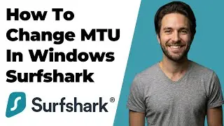 How To Change MTU In Windows Surfshark App WireGuard (2026 Easy Guide)