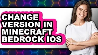 How to Change Version in Minecraft Bedrock Ios (easy Method)