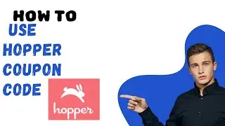 How to use Hopper coupon code I S M TECH