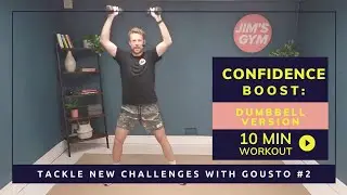 Tackling New Challenges with Gusto #2: 10-Minute Dumbbell Workout to Improve Confidence