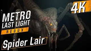[4K 60] Metro Last Light (Ranger Hardcore/No HUD/All Collectibles) Walkthrough - Spider Lair
