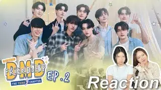 Reaction EP.2 DMD Friendship the Reality, The THIRD Chapter | แมวดำกับแมวส้ม 