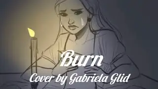 Burn - Hamilton (cover by Gabriela Glid) animatic by @Mokodoko 