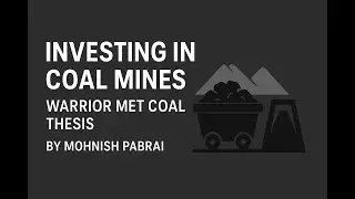 Investing in Coal Mines - Warrior Met Coal Thesis - Mohnish Pabrai