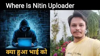 आजकल क्या कर रहा नितिन उपलोडर | Where Is Viral Nitin Uploader And Channel | Dhruv Rathee